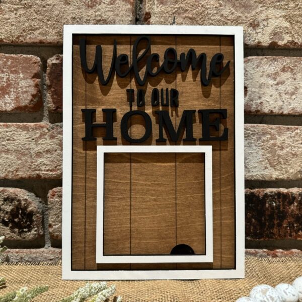 Interchangeable Square Leaning Welcome to Our Home Frame