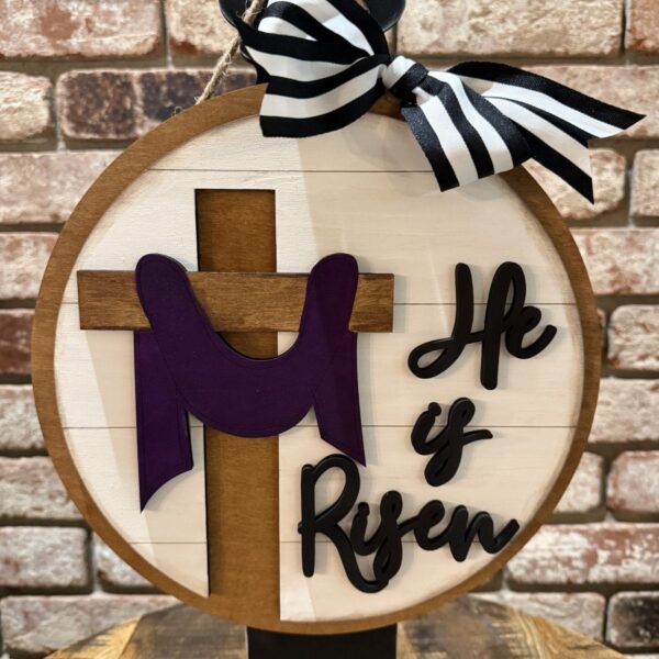 He Is Risen Door Hanger