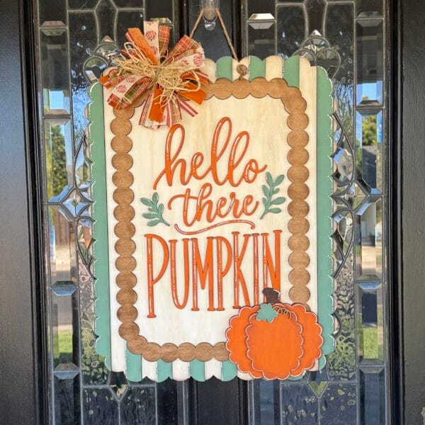 Hello There Pumpkin Door Hanger